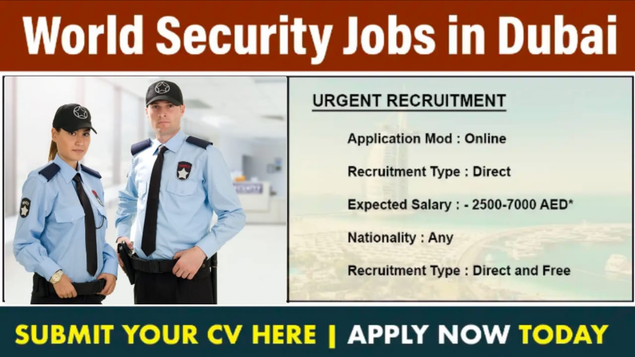 Security Jobs In Dubai With Free VISA