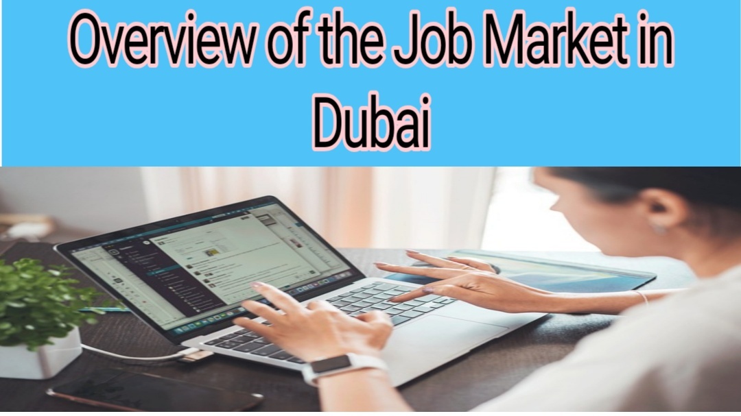 Overview of the Job Market in Dubai