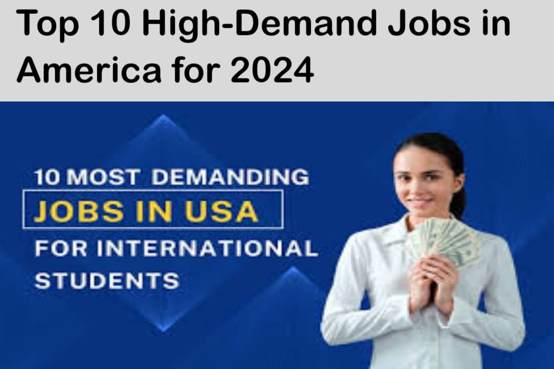 Top 10 High-Demand Jobs in America for 2024